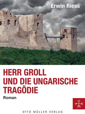 cover image of Herr Groll und die ungarische Tragödie